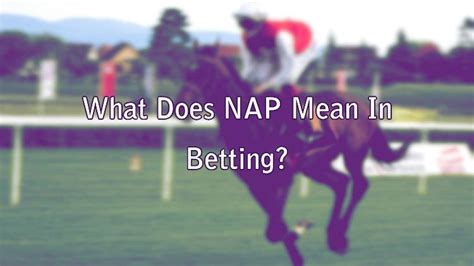 what does nap mean in betting